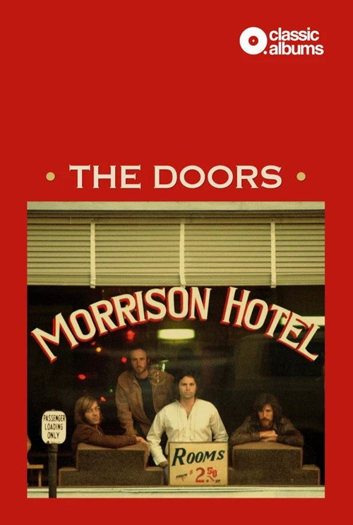 Movie poster for Classic Albums: The Doors - Morrison Hotel (2021)