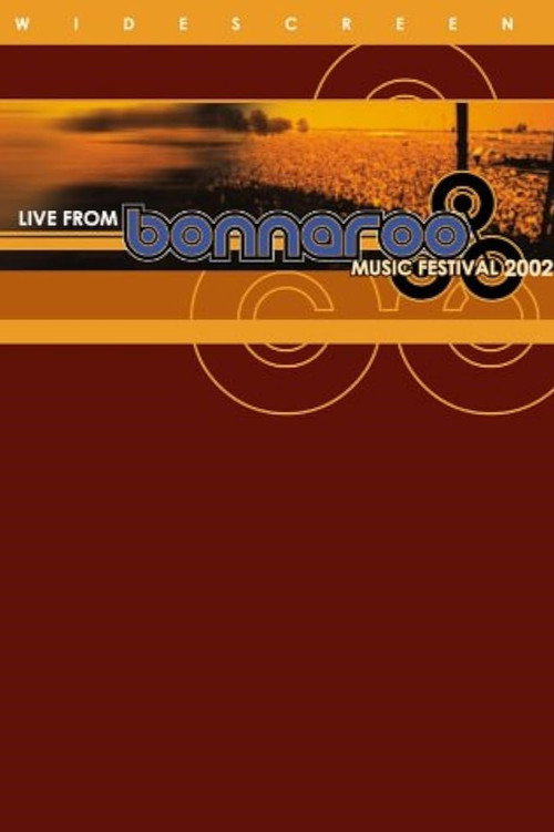 Movie poster for Live from Bonnaroo Music Festival 2002 (2002)