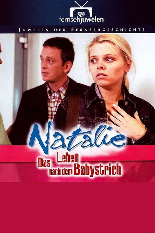 Movie poster for Natalie IV - Das Leben nach dem Babystrich (2001)