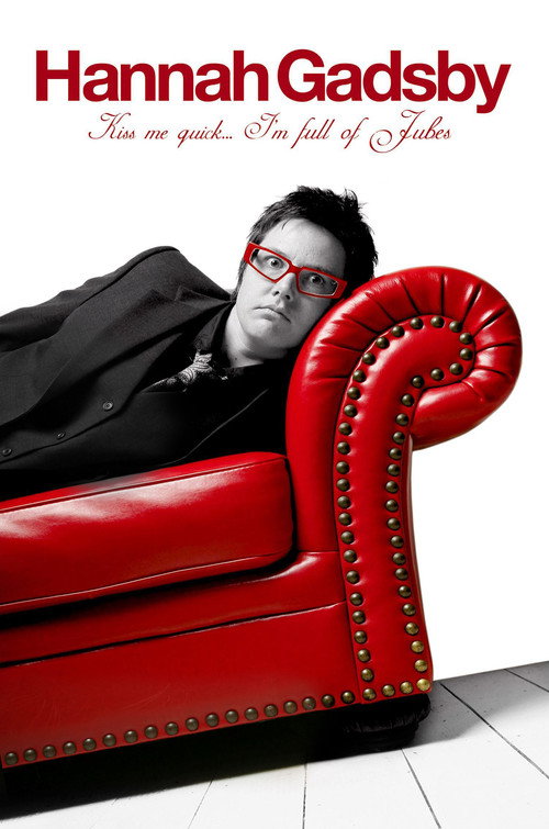 Movie poster for Hannah Gadsby: Kiss Me Quick, I'm Full of Jubes (2011)