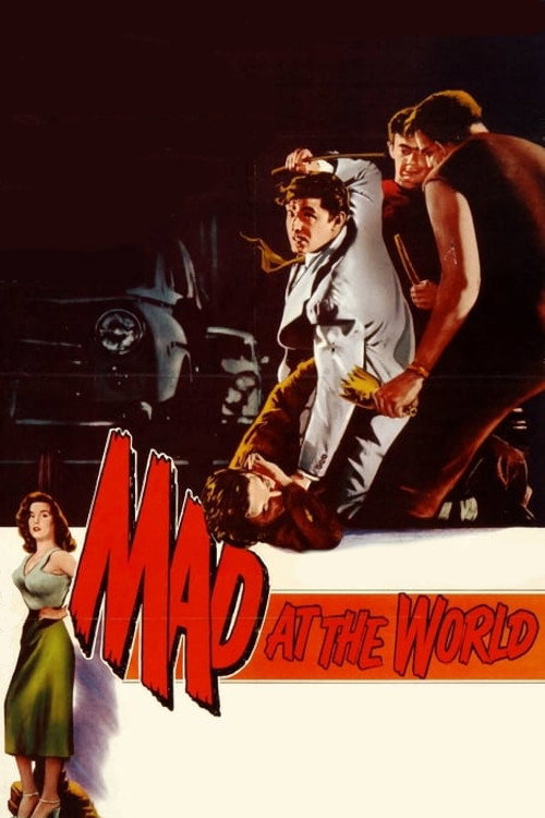 Movie poster for Mad at the World (1955)