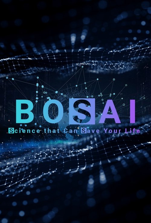 BOSAI: Science that Can Save Your Life poster
