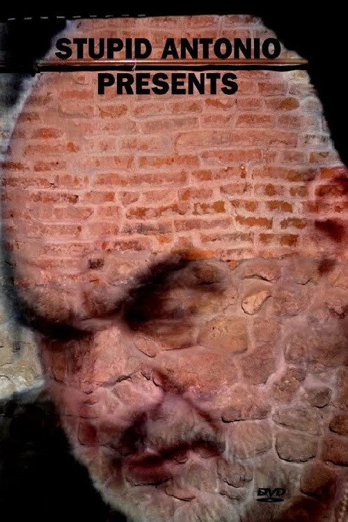 Movie poster for Stupid Antonio Presents (2006)