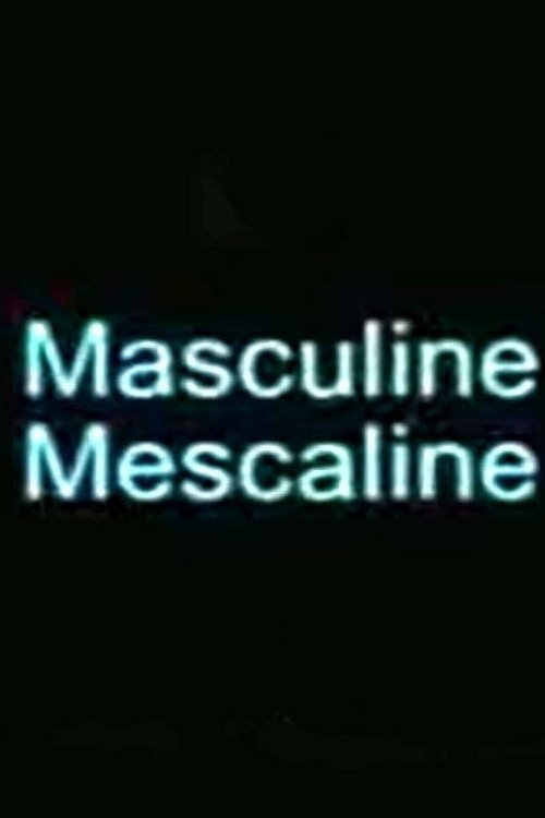 Movie poster for Masculine Mescaline (1996)
