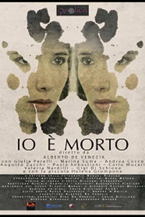 Movie poster for Io è Morto (2017)