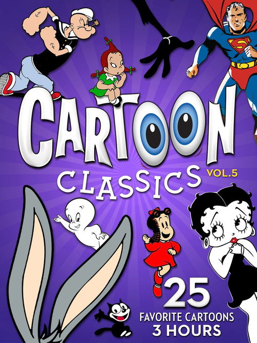 Movie poster for Cartoon Classics - Vol. 5: 25 Favorite Cartoons - 3 Hours (2017)