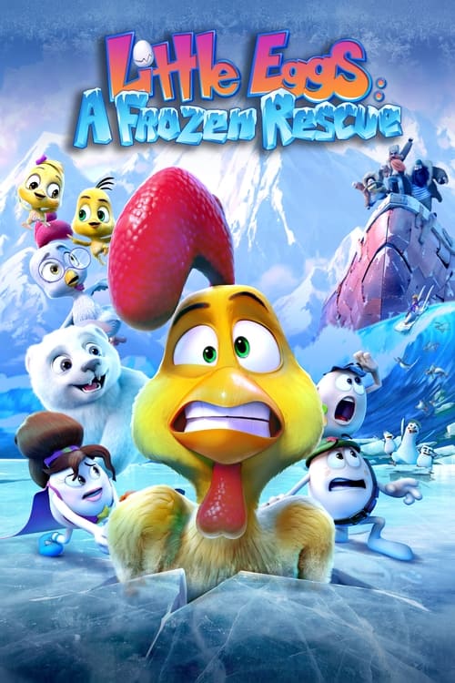 Movie poster for Little Eggs: A Frozen Rescue (2022)