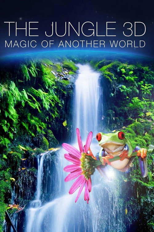 Movie poster for The Jungle 3D: Magic of Another World (2012)