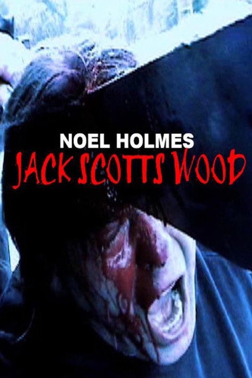 Movie poster for Jack Scott's Wood (2017)