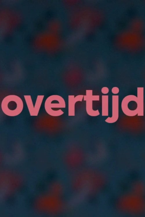 Movie poster for Overtijd (2019)