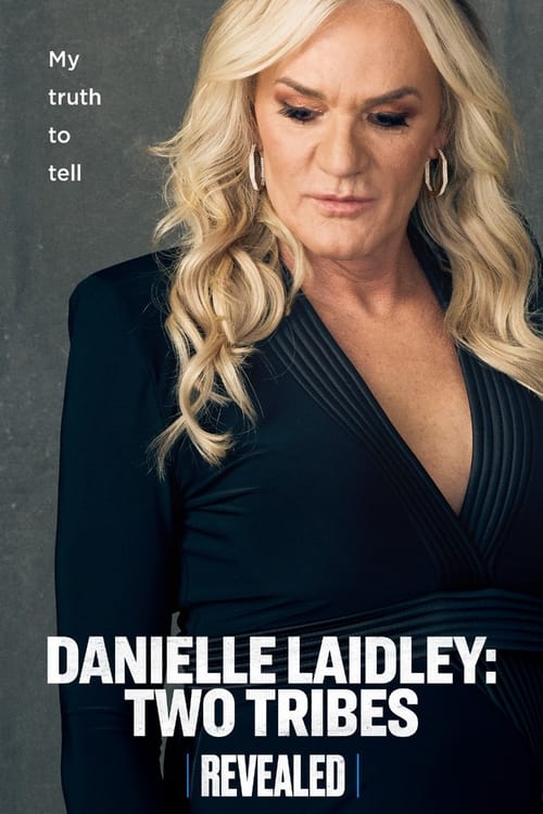Movie poster for Danielle Laidley: Two Tribes (2023)