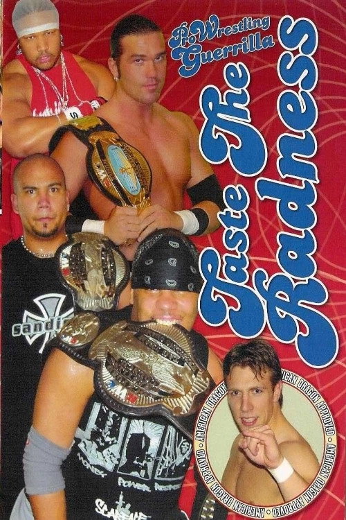Movie poster for PWG: Taste The Radness (2004)
