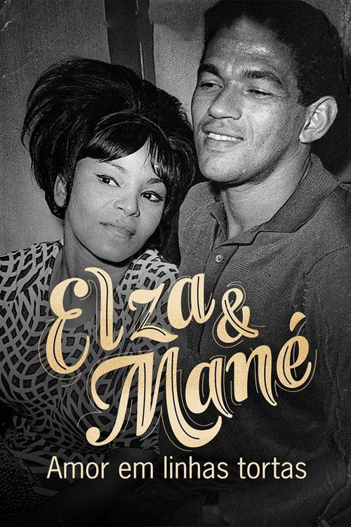 Elza & Mané: Amor em Linhas Tortas poster
