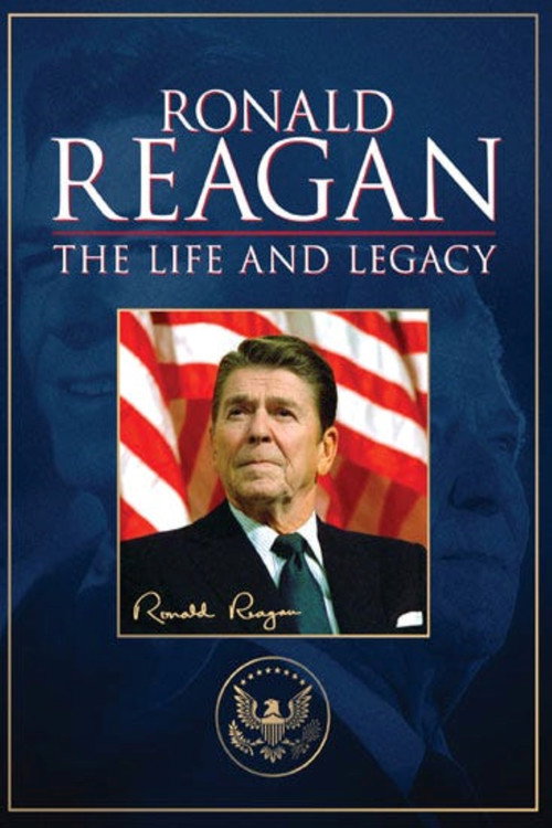 Movie poster for Ronald Reagan: The Life and Legacy (2014)