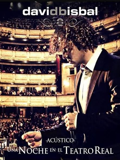 Movie poster for David Bisbal - Una noche en el teatro real (2012)