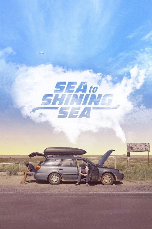 Movie poster for Sea to Shining Sea (2017)