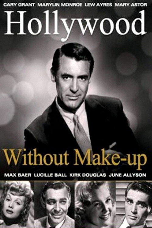 Movie poster for Hollywood Without Make-Up (1963)