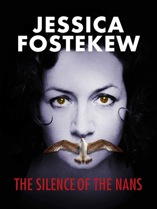 Movie poster for Jessica Fostekew: The Silence Of The Nans (2018)