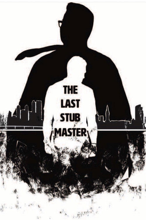 Movie poster for The Last Stub Master (2019)