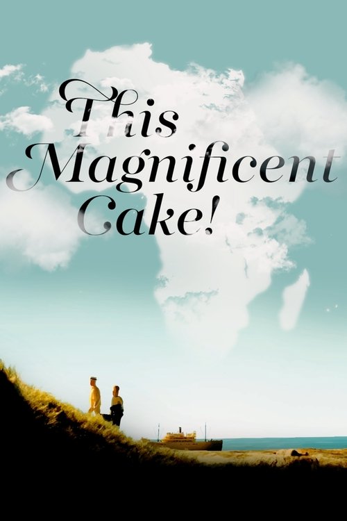 Movie poster for This Magnificent Cake! (2018)