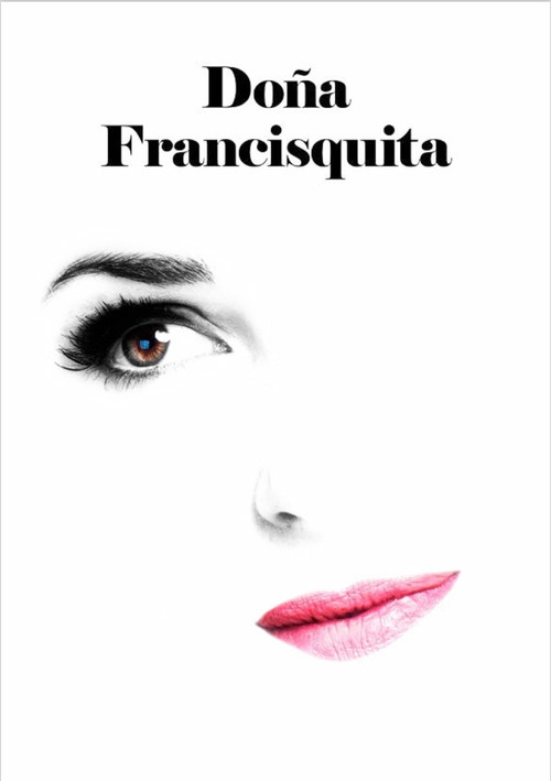 Movie poster for Doña Francisquita (2019)