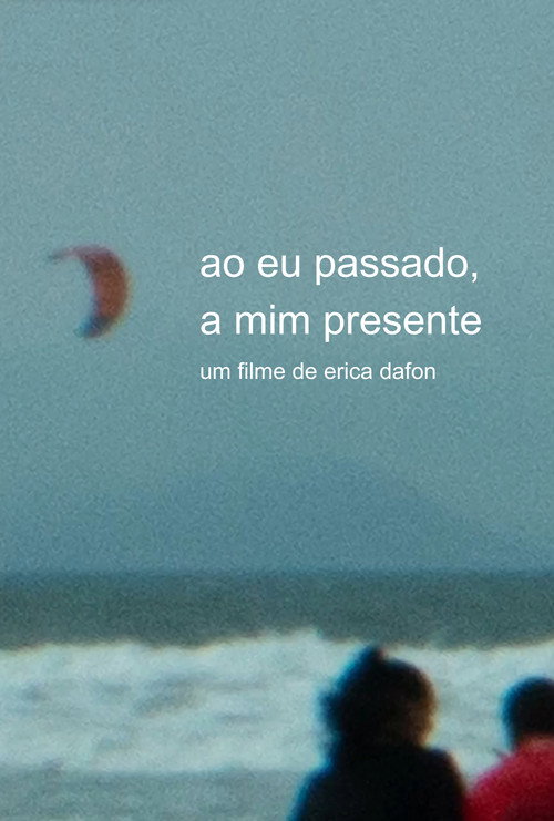 Movie poster for to my past self, to my present self (2024)