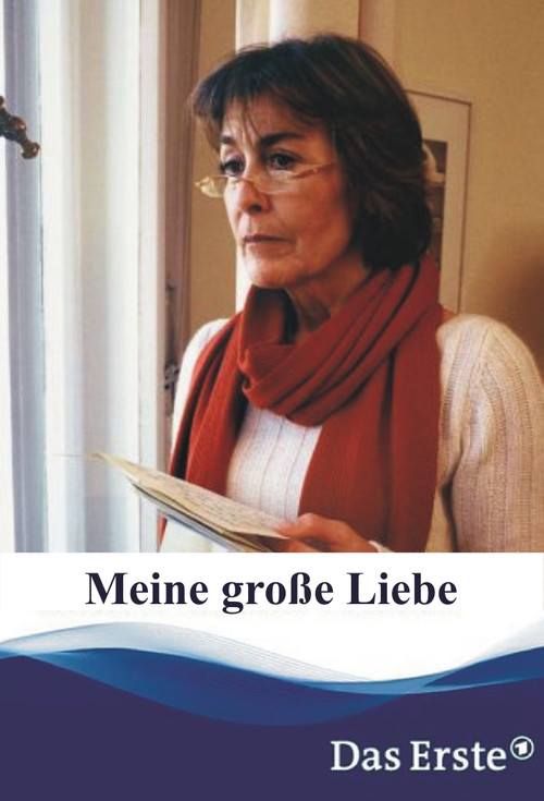 Movie poster for Meine große Liebe (2005)