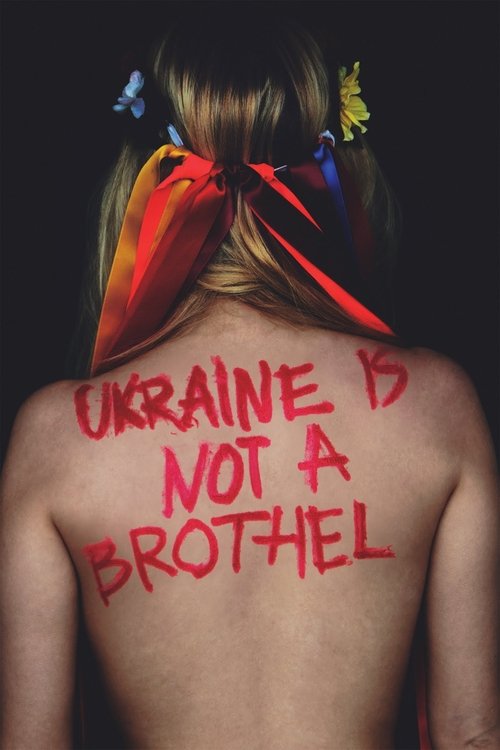Movie poster for Ukraine Is Not a Brothel (2013)