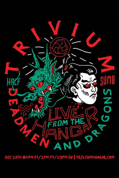 Movie poster for Trivium – Live From The Hangar: Deadmen & Dragons (2021)