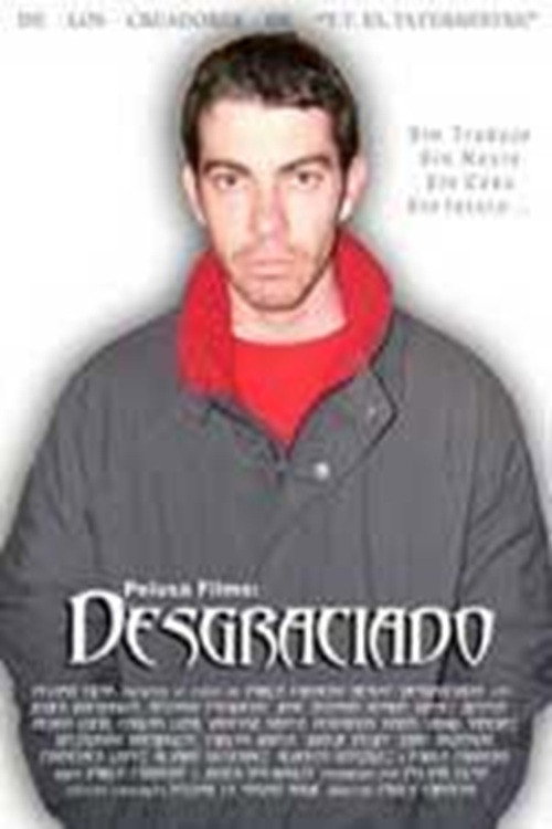 Movie poster for El desgraciado (2004)