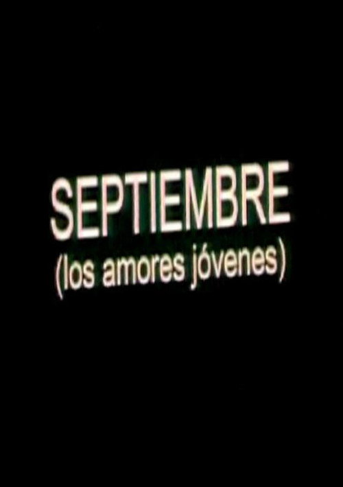 Movie poster for Septiembre (Los amores jóvenes) (2004)