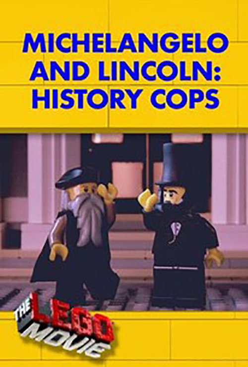 Movie poster for Michelangelo and Lincoln: History Cops (2014)