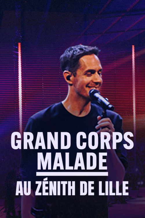 Movie poster for Grand Corps Malade au Zénith de Lille (2024)
