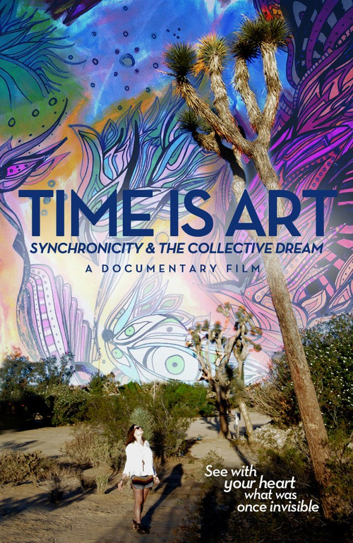 Movie poster for Time Is Art: Synchronicity and the Collective Dream (2015)
