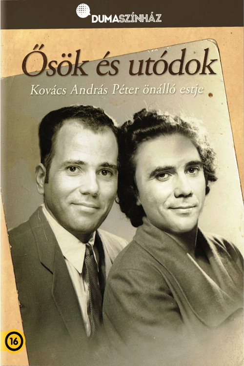 Movie poster for Dumaszínház: Ősök és utódok - Kovács András Péter önálló estje (2015)