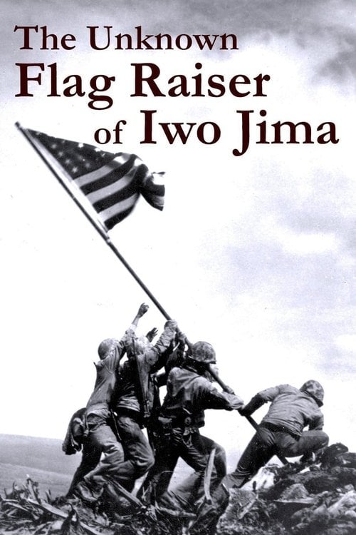 Movie poster for The Unknown Flag Raiser of Iwo Jima (2016)