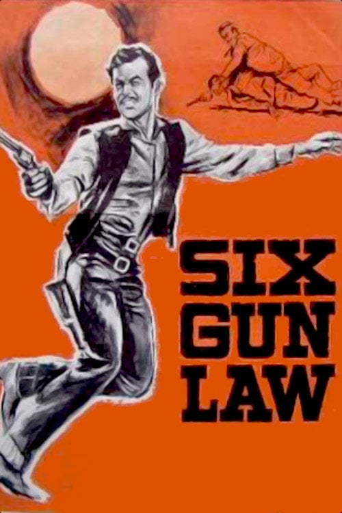 Movie poster for Six Gun Law (1962)