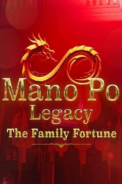Mano Po Legacy: The Family Fortune poster