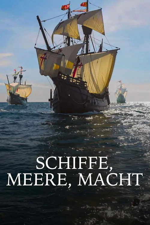 Movie poster for Ships, seas, power - beginning of globalization (2025)