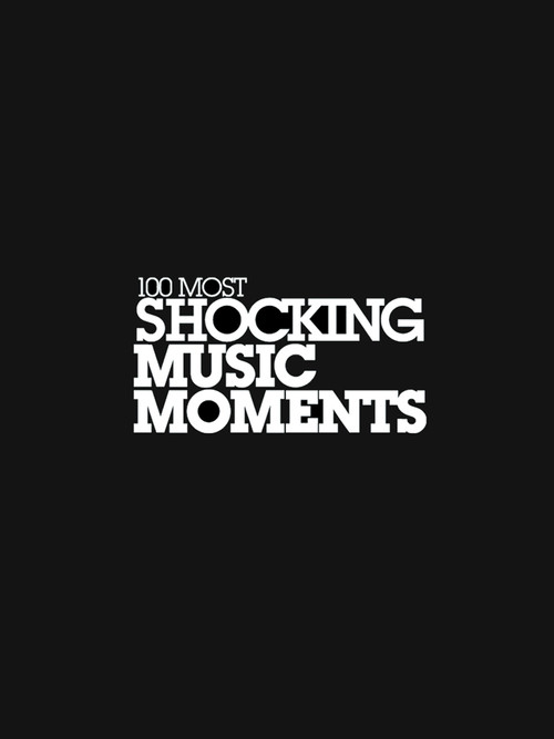 Movie poster for VH1's 100 Most Shocking Music Moments (2009)