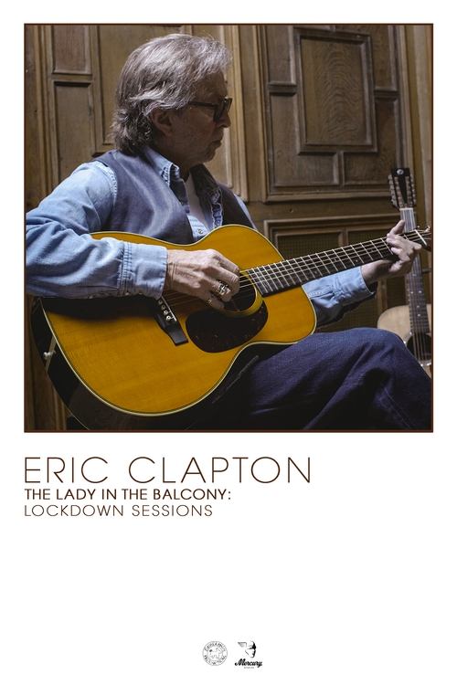 Movie poster for Eric Clapton: The Lady in the Balcony - Lockdown Sessions (2021)