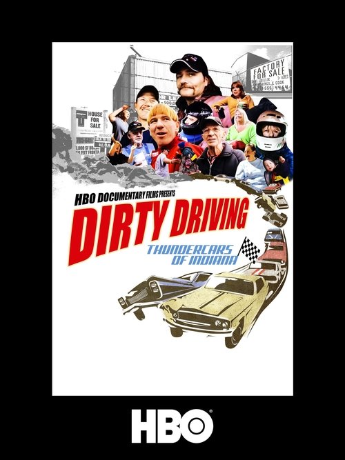 Movie poster for Dirty Driving: Thundercars Of Indiana (2008)