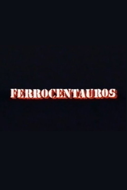 Movie poster for Ferrocentauros (1991)