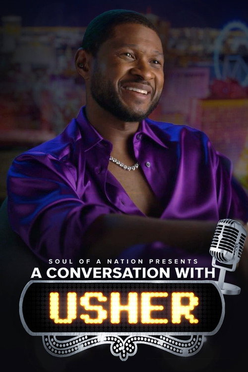 Movie poster for Soul of a Nation Presents: A Conversation With Usher (2023)