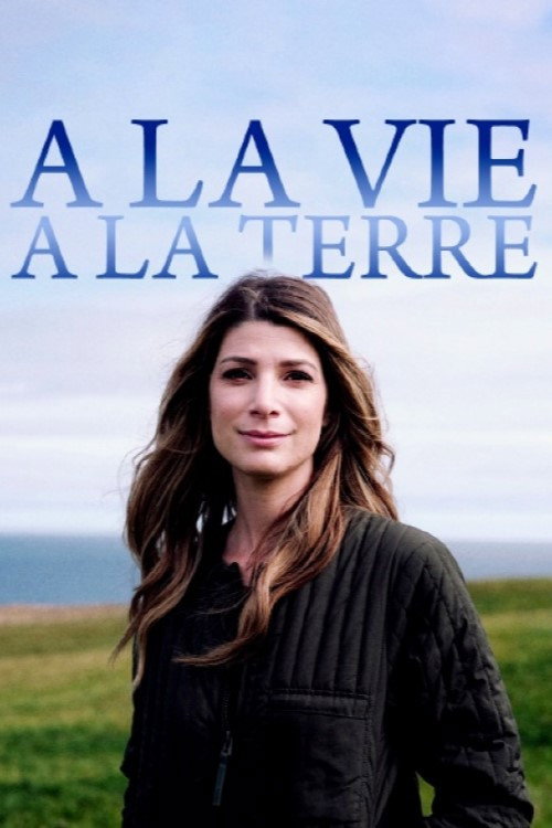 Series poster for À la vie, à la terre (2022)