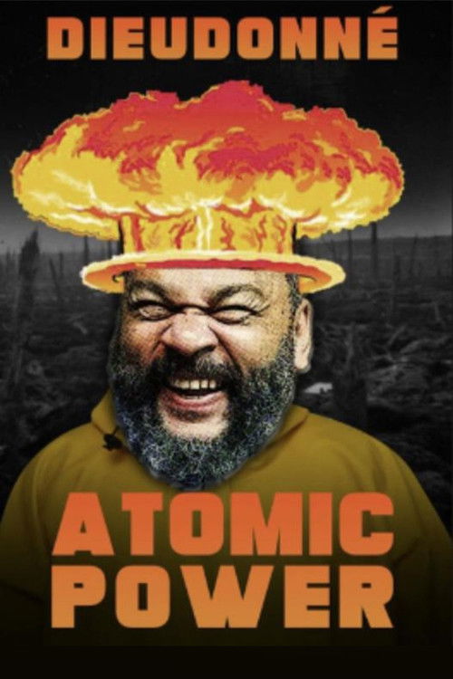 Movie poster for Dieudonné - Atomic Power (2022)