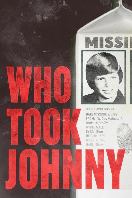 Movie poster for Who Took Johnny (2014)