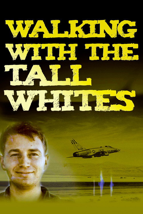 Movie poster for Walking with the Tall Whites (2020)