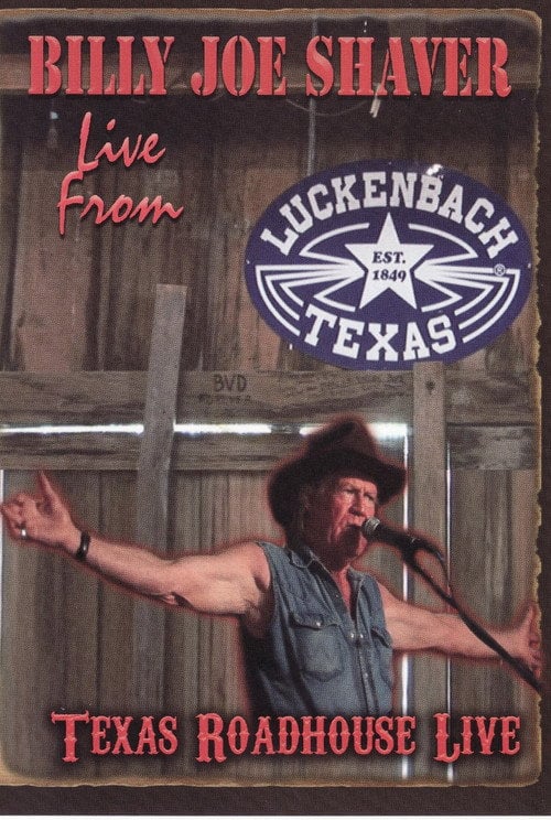 Movie poster for Billy Joe Shaver: Live from Luckenbach (2009)