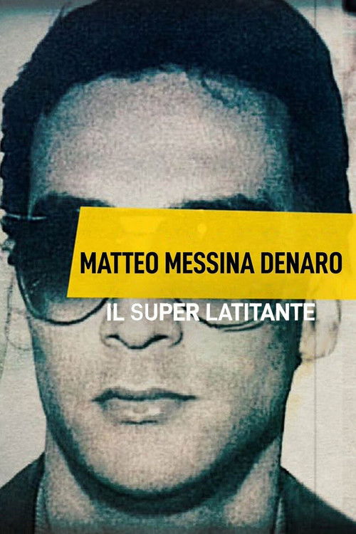 Movie poster for Matteo Messina Denaro - Il Superlatitante (2021)